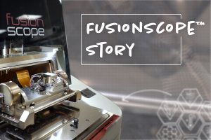 Watch the story of FusionScope's development! Watch the story of FusionScope's development!